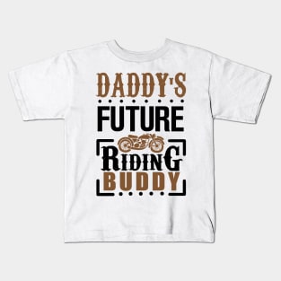 Daddy's Future Riding Buddy Kids T-Shirt